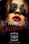 [The Kingsmen MC 04] • Bitter Sweet Deception